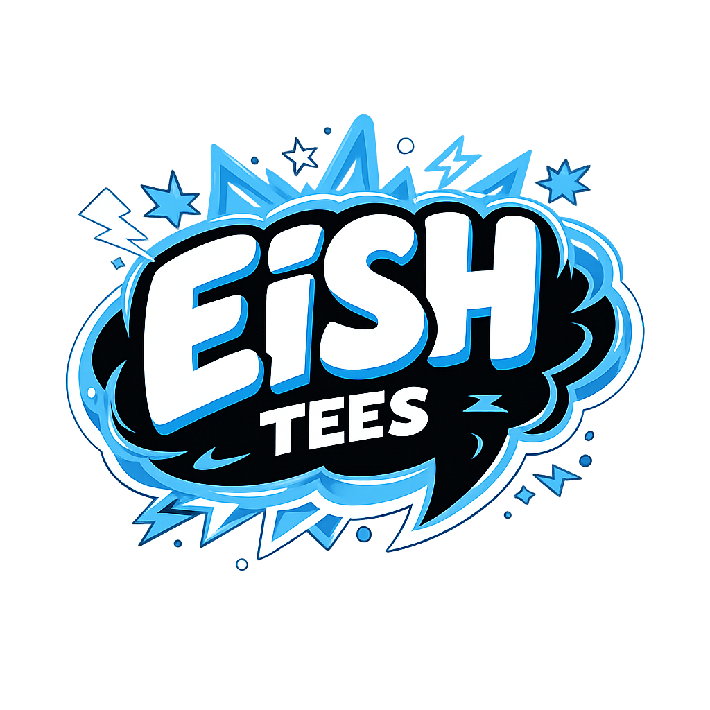 Eish Tees